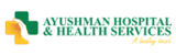 ICSI IVF Ayushman Hospital and Health Services: 