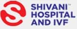 In Vitro Fertilization Shivani Hospital and IVF: 