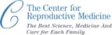  The Center for Reproductive Medicine: 