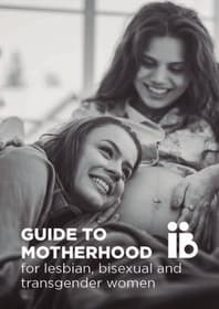 Guide to motherhood for lesbian, bisexual and transgender women