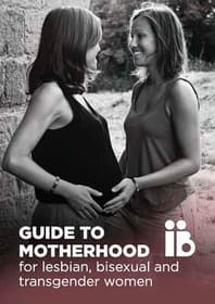 Guide to motherhood for lesbian, bisexual and transgender women