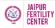 Fertility clinic Jaipur Fertility Center in Jaipur RJ