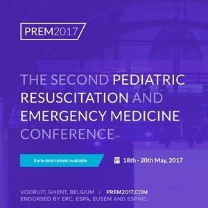 The Second European Pediatric Resuscitation and Emergency Medicine Conference - PREM 2017